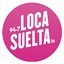 Loca Suelta